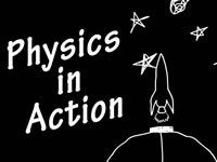 Physics in Action